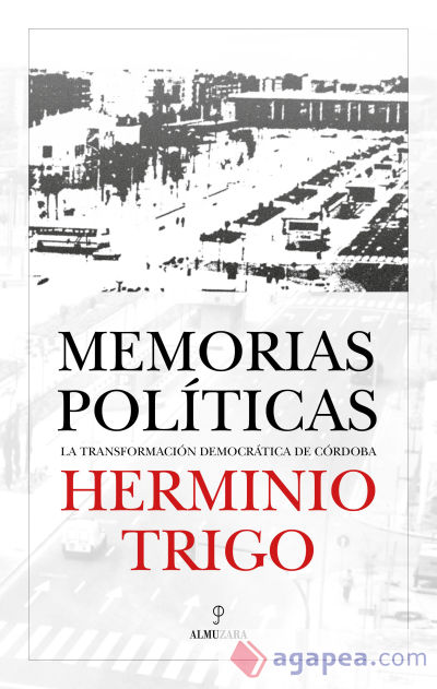 Herminio Trigo. Memorias políticas