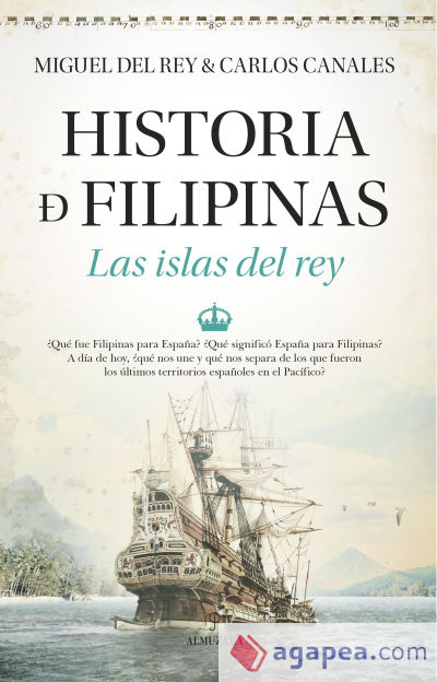 Historia de Filipinas. Las islas del rey