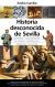 Portada de Historia desconocida de Sevilla, de Emilio Carrillo