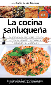 Portada de La cocina sanluqueña: historia, modos y sabores