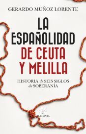 Portada de La espa&ntilde;olidad de Ceuta y Melilla