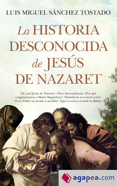 La historia desconocida de Jesús de Nazaret