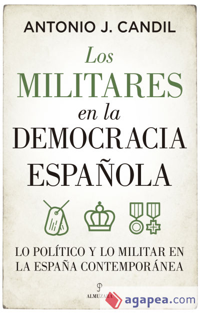 Los militares en la democracia española