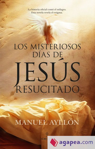 Los misteriosos días de Jesús Resucitado Los misteriosos días de Jesús Resucitado