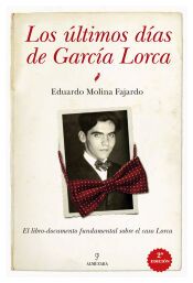 Los &uacute;ltimos d&iacute;as de Garc&iacute;a Lorca
