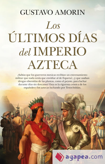 Los últimos días del Imperio azteca