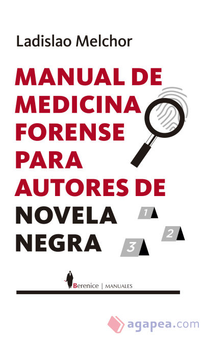 Manual de medicina forense para autores de novela negra