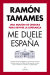 Portada de Me duele España, de Ramón Tamames