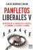 Portada de Panfletos liberales V, de Carlos Rodríguez Braun