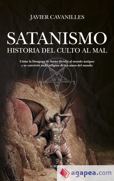 Satanismo. Historia del culto al Mal