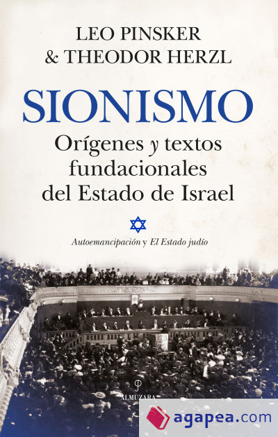 Sionismo. Orígenes y textos fundacionales del Estado de Israel