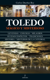 Portada de Toledo : mágico y misterioso
