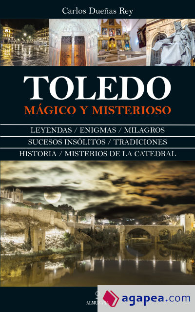 Toledo : mágico y misterioso