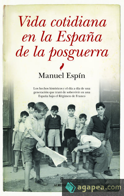 Vida cotidiana en la España de la posguerra