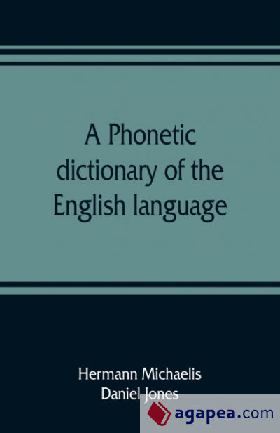 A phonetic dictionary of the English language