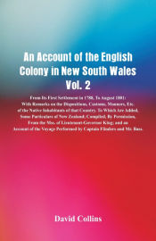 Portada de An Account of the English Colony in New South Wales, Vol. 2 From Its First Settlement In 1788, To August 1801