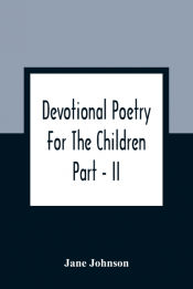 Portada de Devotional Poetry For The Children; Part - II