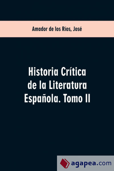 Historia crítica de la literatura española. Tomo II