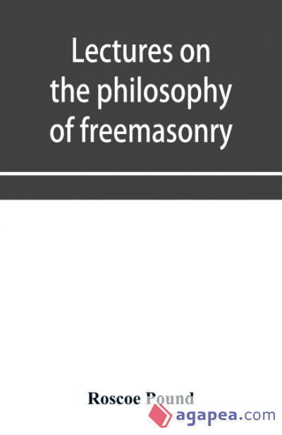 Lectures on the philosophy of freemasonry