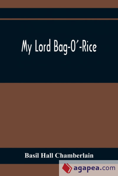 My Lord Bag-Oâ€™-Rice