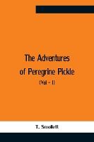 Portada de The Adventures Of Peregrine Pickle (Vol - I)
