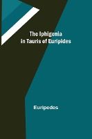 Portada de The Iphigenia in Tauris of Euripides