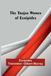 Portada de The Trojan women of Euripides