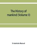 Portada de The history of mankind (Volume II)