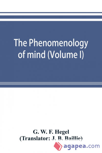 The phenomenology of mind (Volume I)
