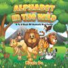 Alphabet in the Wild: A to Z book of animals and facts