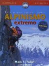 Alpinismo extremo, escalar alto, rápido y ligero