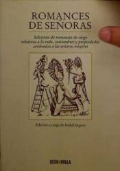 Portada de Romances de señoras : selección de romances de ciego relativos a la vida, costumbres y propiedades atribuidas a las señoras mujeres