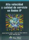 Alta velocidad y calidad de servicio en Redes IP.