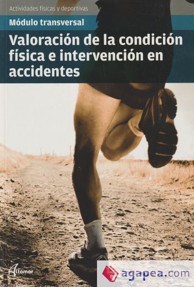 Valoración de la condición física e intervención en accidentes