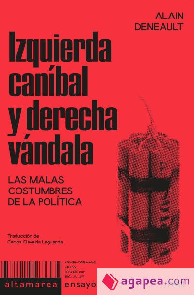 Izquierda caníbal y derecha vándala