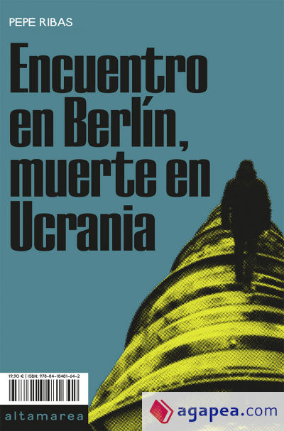 Encuentro en Berlín, muerte en Ucrania