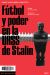 Portada de Fútbol y poder en la URSS de Stalin, de Mario Alessandro Curletto