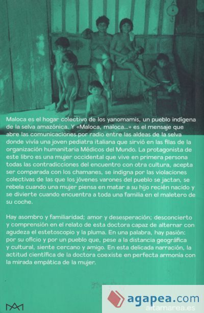 Maloca, Maloca Maloca, Maloca