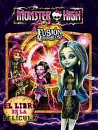 Portada de Monster High. Fusión monstruosa. El libro de la película (Ebook)