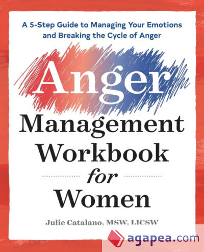 The Anger Management Workbook for Women