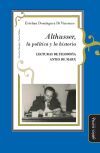 Althusser, la pol&iacute;tica y la historia
