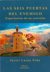 Portada de Las seis puertas del enemigo: experiencias de un exorcista