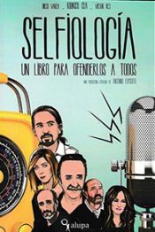 Portada de Selfiología, un libro para ofenderos a todos