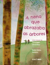 Portada de A NENA QUE ABRAZABA AS ÁRBORES