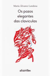 Portada de OS POZOS ELEGANTES DAS CLAVÍCULAS