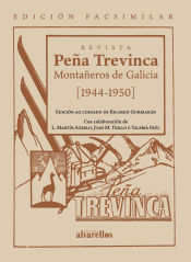 Portada de REVISTA PEÑA TREVINCA. MONTAÑEROS DE GALICIA [1944-1950] EDICIÓN FACSIMILAR