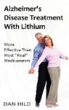 Alzheimer's Disease Treatment with Lithium: More Effective Than Most Real Medicaments