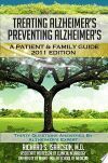 Alzheimer's Treatment Alzheimer's Prevention: A Patient and Family Guide, 2012 Edition
