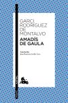 Amadís De Gaula De Garci Rodríguez De Montalvo