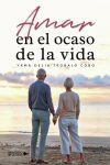 Amar en el ocaso de la vida